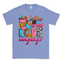 Coffee Is My Love Language Classic Tee | Teevron