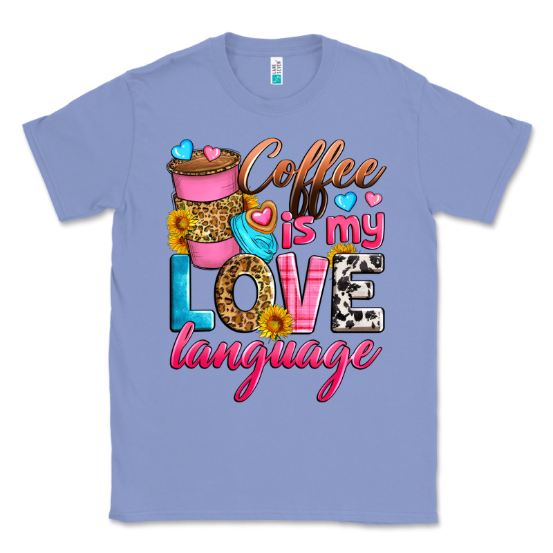 Coffee Is My Love Language Classic Tee by Zillion Design Studio | Teevron