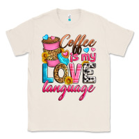 Natural coffee is my love language Classic Tee - Zillion Design Studio