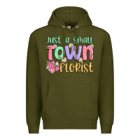 Army Green just a small town florist Premium Hoodie - MaliasSmallBusiness