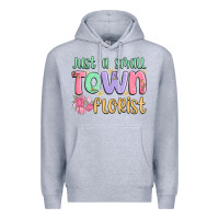 Heather Grey just a small town florist Premium Hoodie - MaliasSmallBusiness