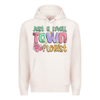 Pale Pink just a small town florist Premium Hoodie - MaliasSmallBusiness