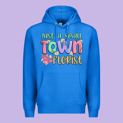 Just A Small Town Florist Premium Hoodie Designed By Maliassmallbusiness