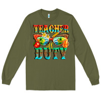 Army Green teacher off duty Long Sleeve Tee - texasbilliewilder