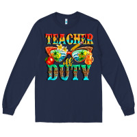 Navy teacher off duty Long Sleeve Tee - texasbilliewilder