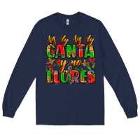 Navy ay ay ay ay canta y no llores Long Sleeve Tee - Zillion Design Studio