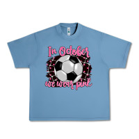 Pebble Blue in october we wear pink soccer Urban Heavy Tee - BarkalooDesign