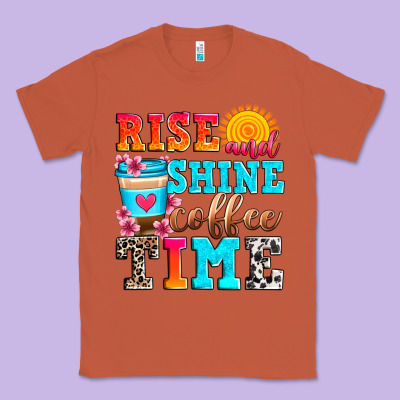 Rise And Shine Coffee Time Classic Tee Designed By Zillion Design Studio