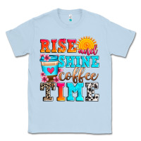 Dusty Blue rise and shine coffee time Classic Tee - Zillion Design Studio