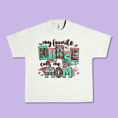 My Favorite Nurse Calls Me Mom Urban Heavy Tee Designed By Ranaportraitstore