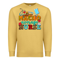 Antique Gold nacho average nurse Premium Sweatshirt - AdoDesignShop