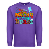 Purple nacho average nurse Premium Sweatshirt - AdoDesignShop