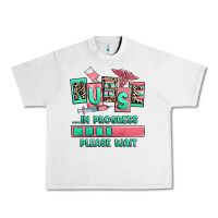 Lunar Rock nurse in progress please wait Urban Heavy Tee - RanaPortraitStore