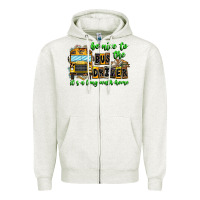 Oatmeal Heather Be Nice To The Bus Driver It's A Long Walk Home Zipper Hoodie - CowhideDigitalArt