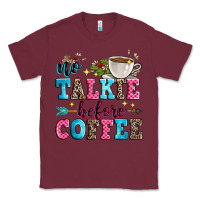 Burgundy no talkie before coffee Classic Tee - Zillion Design Studio