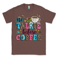 Chestnut no talkie before coffee Classic Tee - Zillion Design Studio