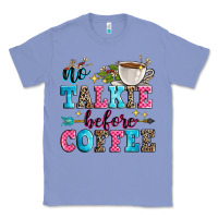 Colony Blue no talkie before coffee Classic Tee - Zillion Design Studio