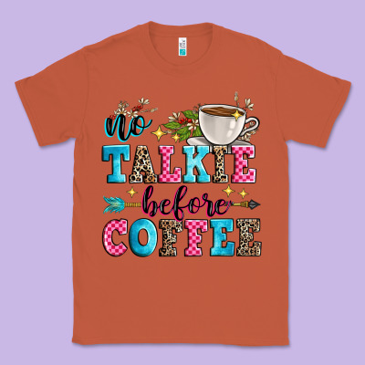 No Talkie Before Coffee Classic Tee Designed By Zillion Design Studio