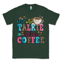 Sports Green no talkie before coffee Classic Tee - Zillion Design Studio