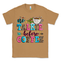 Toasted Coconut no talkie before coffee Classic Tee - Zillion Design Studio