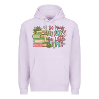 Lilac so many books so little time Premium Hoodie - MaliasSmallBusiness