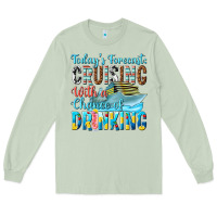Todays Forecast  Cruising With A Chance Of Drinkin Long Sleeve Tee | Teevron