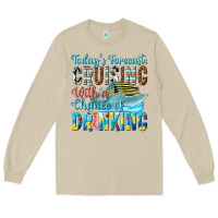 Mushroom todays forecast  cruising with a chance of drinkin Long Sleeve Tee - texasbilliewilder