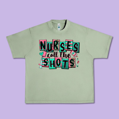 Nurses Call The Shots Urban Heavy Tee Designed By Ranaportraitstore