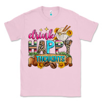 Bubblegum Pink drink happy thoughts Classic Tee - Zillion Design Studio
