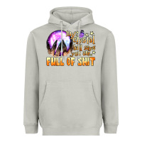 My Crystal Ball Says You Are Full Of Shit Heavyweight Hoodie | Teevron