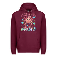 Burgundy just a kid who loves axolotls Premium Hoodie - MaliasSmallBusiness