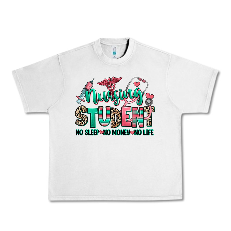 Nursing Student No Sleep No Money No Life Urban Heavy Tee by RanaPortraitStore | Teevron
