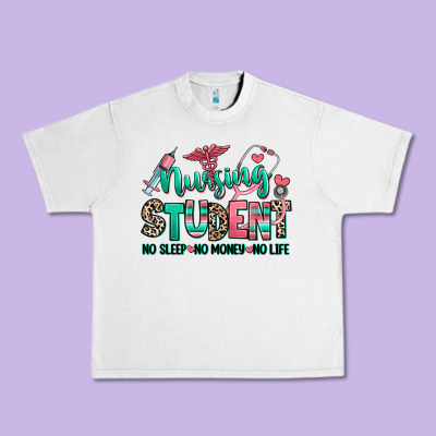 Nursing Student No Sleep No Money No Life Urban Heavy Tee Designed By Ranaportraitstore