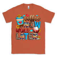 Copper coffee now wine later Classic Tee - Zillion Design Studio