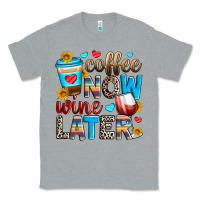 Coffee Now Wine Later Classic Tee | Teevron