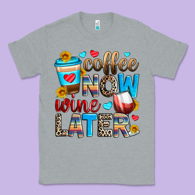 Coffee Now Wine Later Classic Tee Designed By Zillion Design Studio