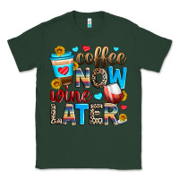 Sports Green coffee now wine later Classic Tee - Zillion Design Studio