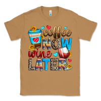 Toasted Coconut coffee now wine later Classic Tee - Zillion Design Studio
