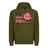 Army Green sorry brain full Premium Hoodie - MaliasSmallBusiness