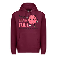 Burgundy sorry brain full Premium Hoodie - MaliasSmallBusiness