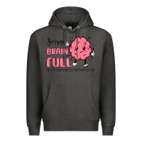 Charcoal Heather sorry brain full Premium Hoodie - MaliasSmallBusiness