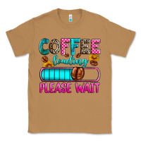 Toasted Coconut coffee loading please wait Classic Tee - Zillion Design Studio