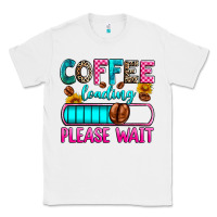 White coffee loading please wait Classic Tee - Zillion Design Studio