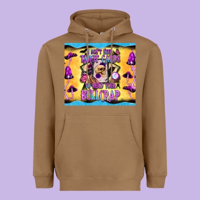 I Don't Need Tarot Cards To Read Your Bullcrap Tumbler Heavyweight Hoodie Designed By Bundleandbundleshop