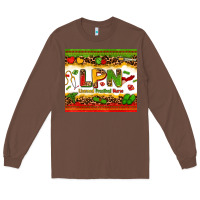 Chestnut licensed practical nurse juneteenth Long Sleeve Tee - Zillion Design Studio
