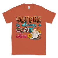 Copper coffee is always good idea Classic Tee - Zillion Design Studio