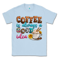 Dusty Blue coffee is always good idea Classic Tee - Zillion Design Studio