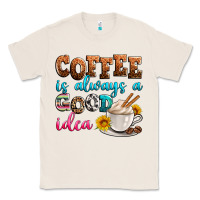Natural coffee is always good idea Classic Tee - Zillion Design Studio