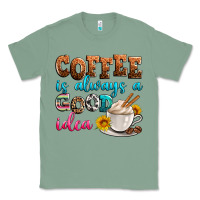 Sage coffee is always good idea Classic Tee - Zillion Design Studio