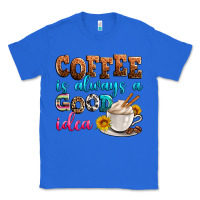 True Royal coffee is always good idea Classic Tee - Zillion Design Studio